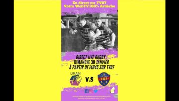 Direct Sport TV07 : Rugby – Match entre URAM VS OBCH – Dimanche 30 Janvier 2022