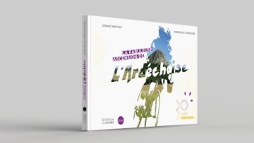 TV07 : “La Fabuleuse Ascension de l’Ardéchoise – 30 ans de légende” (Livre des Éditions la Calade)