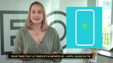 « La minute pratique pour bien trier » : Pour trier tout le temps et n’importe où  ! (l’appli)￼