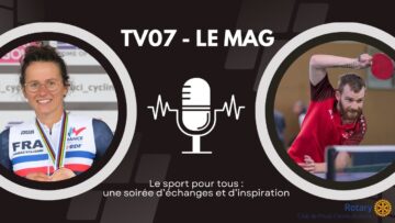 TV07 – Le sport pour tous : une soirée d’échanges et d’inspiration